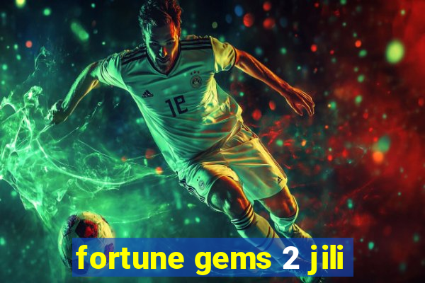 fortune gems 2 jili